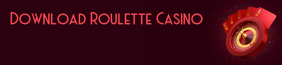 Download Roulette Casino